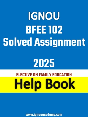 IGNOU BFEE 102 Solved Assignment 2025